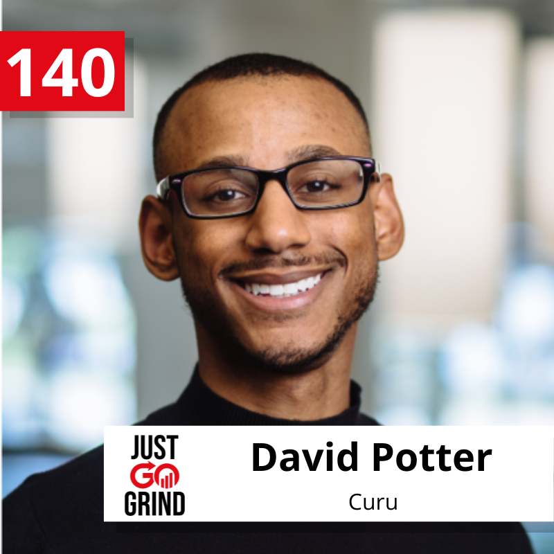 #140: David Potter, Co-Founder & CEO of Curu, Bill Gates Scholar, and Techstars Alum, on Building a More Inclusive Credit System, the Value of Startup Accelerators, Raising $3M+ in VC Funding, and Being a POC in the FinTech Industry