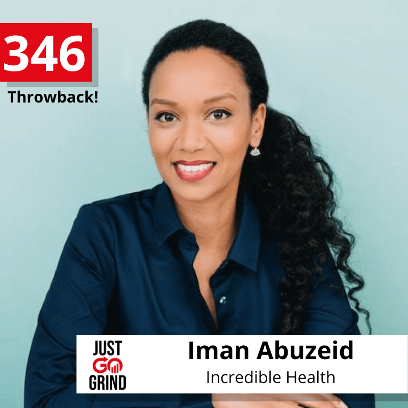 #346: JGG Throwback: Iman Abuzeid, Co-Founder & CEO of Incredible Health, on Helping Healthcare Professionals Find & Do Their Best Work, Raising $17M from Top Investors Including Andreessen Horowitz, Growing a Team, Diversity Debt, & Defining Your Values