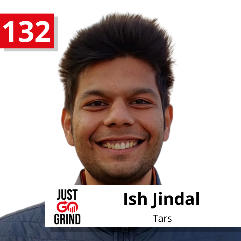 #132: Ish Jindal, Co-Founder and CEO of Tars, on Bootstrapping from $0 to $1M in ARR with a SaaS Company for Marketers