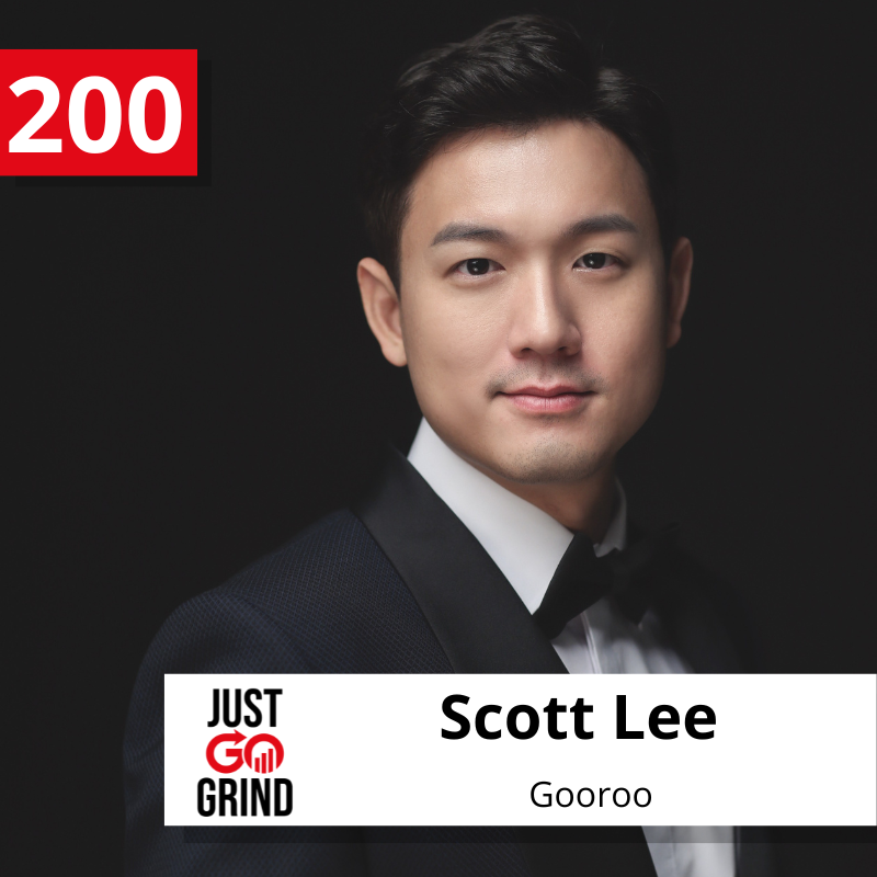 #200: Scott Lee, Founder & CEO at Gooroo, an Education Technology Company Building the Netflix of Education to Make Education Accessible for Everyone