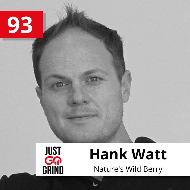 #93: Hank Watt, Co-Founder and Owner of Nature's Wild Berry