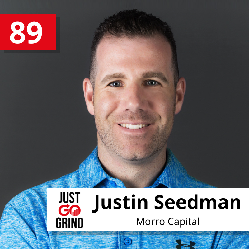 #87: Justin Seedman, VP at Morro Capital and Founder of JustinFit, South Florida's Premier In-Home Personal Training Company